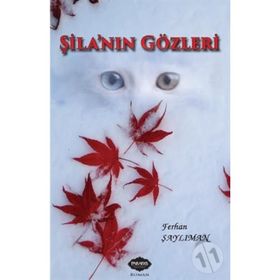 Şila’nın Gözleri - Ferhan Şaylıman