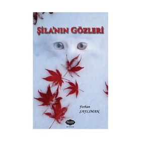 Şila’nın Gözleri - Ferhan Şaylıman