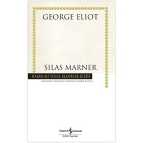 Silas Marner - Hasan Ali Yücel Klasikleri