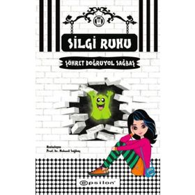 Silgi Ruhu Şöhret Doğruyol Sağbaş Epsilon Yayınları