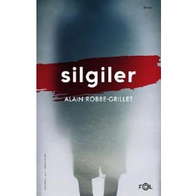 Silgiler - Alain Robbe Grillet - Fol Kitap