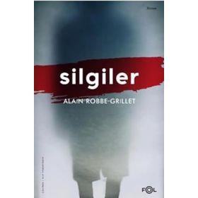 Silgiler - Alain Robbe Grillet - Fol Kitap