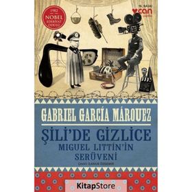 ŞİLİ´DE GIZLICE - GABRIEL GARCIA MARQUEZ