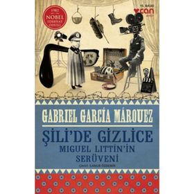 ŞİLİ´DE GIZLICE - GABRIEL GARCIA MARQUEZ