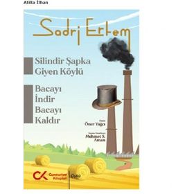 Silindir Şapka Giyen Köylü Unutturmadıklarımız Serisi - Sadri Ertem - Dorlion Yayınevi