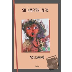 SILINMEYEN İZLER - ARZU ACAR