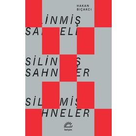 Silinmiş Sahneler Hakan Bıçakcı