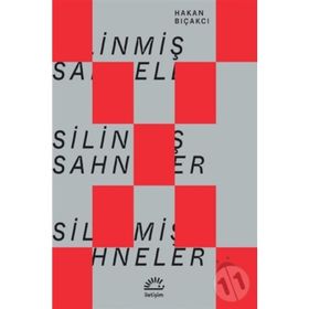 Silinmiş Sahneler Hakan Bıçakcı