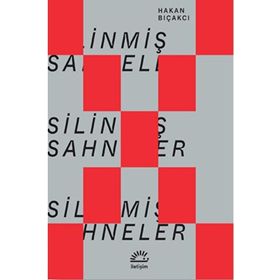 Silinmiş Sahneler Hakan Bıçakcı