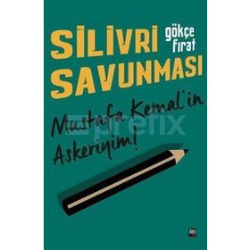 Silivri Savunması - Gökçe Fırat