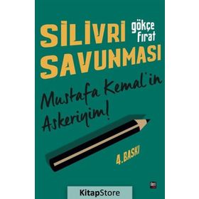 Silivri Savunması - Gökçe Fırat