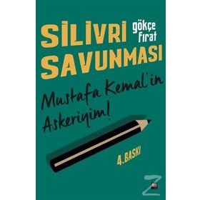 Silivri Savunması - Gökçe Fırat