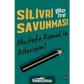 Silivri Savunması - Gökçe Fırat