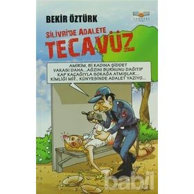 Silivri’de Adalete Tecavüz - Bekir Öztürk
