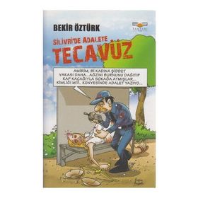 Silivri’de Adalete Tecavüz - Bekir Öztürk
