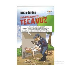 Silivri’de Adalete Tecavüz - Bekir Öztürk