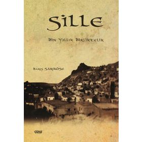 SILLE BIN YILLIK BIRLIKTELIK - BARIŞ SARIKÖSE