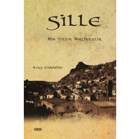 SILLE BIN YILLIK BIRLIKTELIK - BARIŞ SARIKÖSE