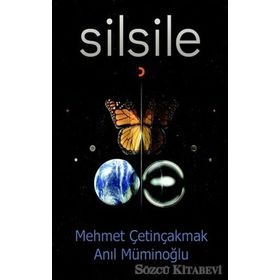 Silsile - Mehmet Çetinçakmak - Anıl Müminoğlu