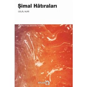 Şimal Hatıraları - Celal Nuri