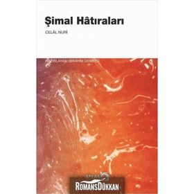 Şimal Hatıraları - Celal Nuri