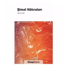 Şimal Hatıraları - Celal Nuri