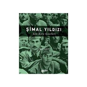 ŞİMAL YILDIZI SON KORE GAZILERI - CEM FAKIR