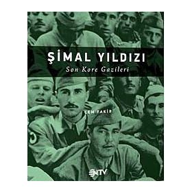 ŞİMAL YILDIZI SON KORE GAZILERI - CEM FAKIR