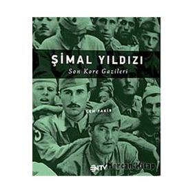 ŞİMAL YILDIZI SON KORE GAZILERI - CEM FAKIR
