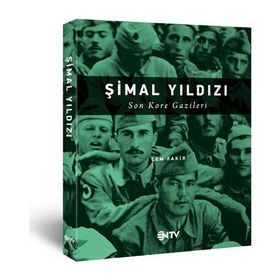 ŞİMAL YILDIZI SON KORE GAZILERI - CEM FAKIR