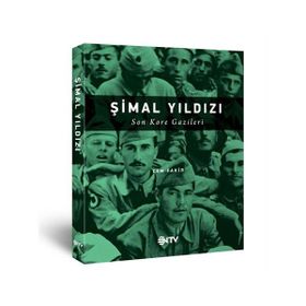 ŞİMAL YILDIZI SON KORE GAZILERI - CEM FAKIR