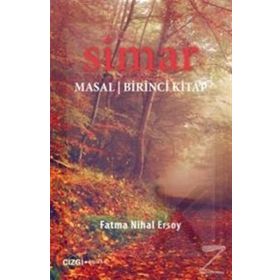 Simar Masal - Birinci Kitap - Fatma Nihal Ersoy