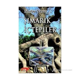 Şımarık İçtepiler - Sevilay Yavuz
