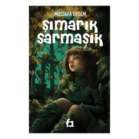 Şımarık Sarmaşık - Mustafa Erdem