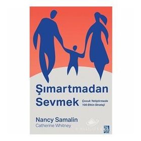 Şımartmadan Sevmek - Nancy Samalin