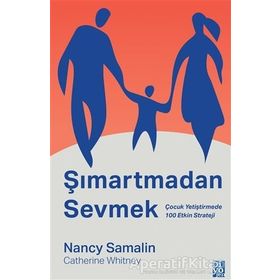 Şımartmadan Sevmek - Nancy Samalin