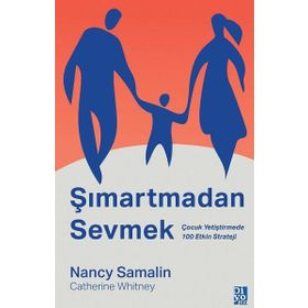 Şımartmadan Sevmek - Nancy Samalin