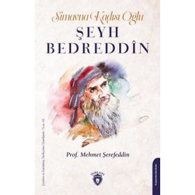 Simavna Kadısıoğlu Şeyh Bedreddin - Mehmet Şerefeddin - Dorlion Yayınevi