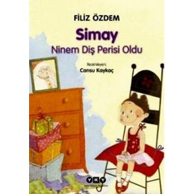 Simay - Ninem Diş Perisi Oldu - Filiz Özdem