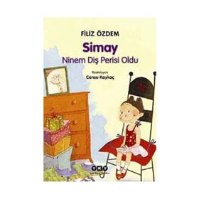 Simay - Ninem Diş Perisi Oldu - Filiz Özdem