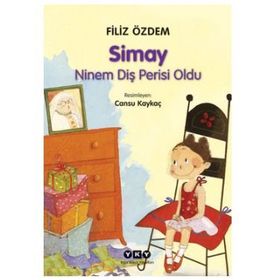 Simay - Ninem Diş Perisi Oldu - Filiz Özdem