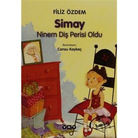 Simay - Ninem Diş Perisi Oldu - Filiz Özdem