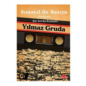 Sımayıl İle Razıya Taş Baskı Bir Sevda Romanı-Yılmaz Gruda