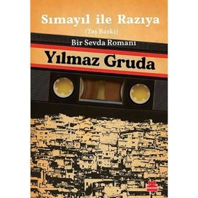 Sımayıl İle Razıya Taş Baskı Bir Sevda Romanı-Yılmaz Gruda