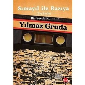 Sımayıl İle Razıya Taş Baskı Bir Sevda Romanı-Yılmaz Gruda