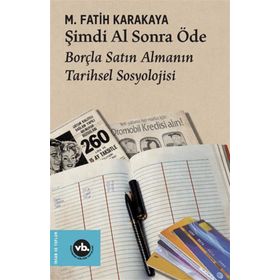 Şimdi Al Sonra Öde - Vakıfbank Kültür Yayınları