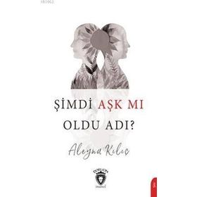 Şimdi Aşk mı Oldu Adı - Aleyna Kılıç