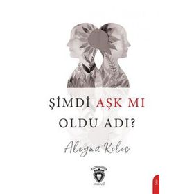 Şimdi Aşk mı Oldu Adı - Aleyna Kılıç