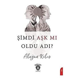 Şimdi Aşk mı Oldu Adı - Aleyna Kılıç