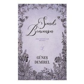 Şimdi Benimsin Güneş Demirel